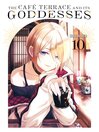 Cover image for The Café Terrace and its Goddesses, Volume 10